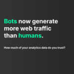 Hut Eight - Featured Image - Bots generate more traffic than humans - Hut Eight Bots now generate more web traffic than humans. How much of your analytics data do you trust?